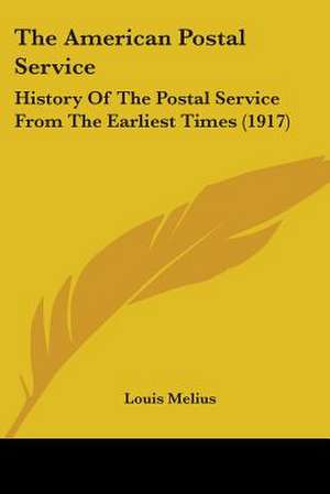 The American Postal Service de Louis Melius