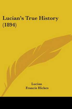 Lucian's True History (1894) de Lucian