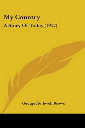 My Country de George Rothwell Brown