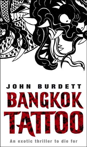 Bangkok Tattoo de John Burdett