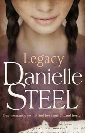 Legacy de Danielle Steel