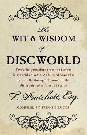 The Wit And Wisdom Of Discworld de Stephen Briggs