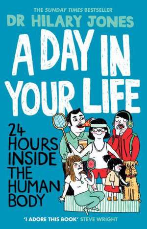 A Day in Your Life de Dr. Hilary Jones