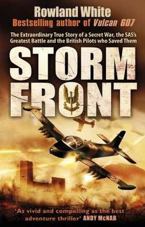 SAS: Storm Front de Rowland White