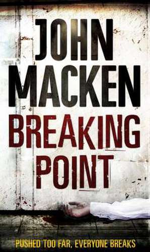 Breaking Point de John Macken