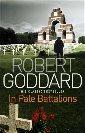 In Pale Battalions de Robert Goddard