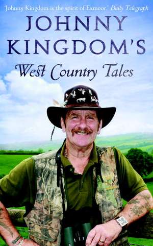 Johnny Kingdom's West Country Tales de Johnny Kingdom