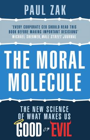 The Moral Molecule de Paul J. Zak