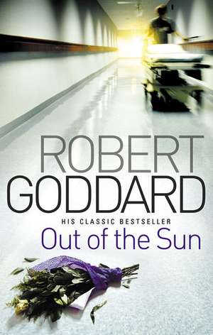 Out Of The Sun de Robert Goddard