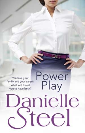 Power Play de Danielle Steel