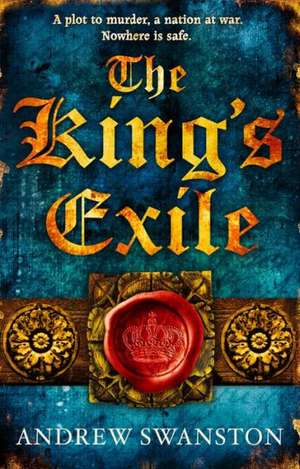 The King's Exile de Andrew Swanston