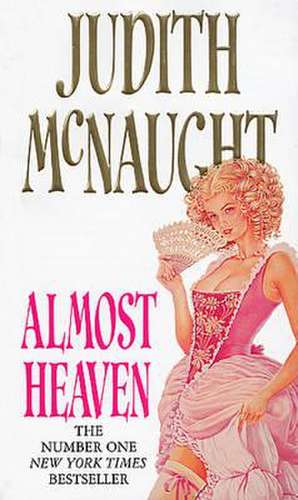 Almost Heaven de Judith McNaught