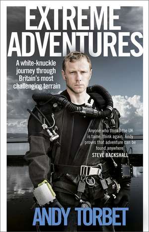 Extreme Adventures de Andy Torbet