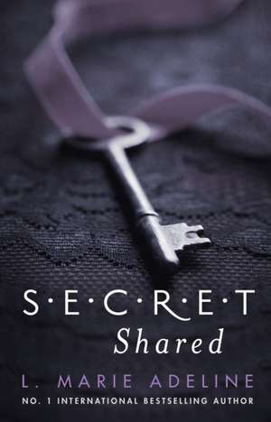 Secret Shared de L. Marie Adeline