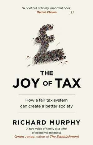 The Joy of Tax de Richard Murphy