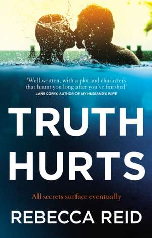 Truth Hurts de Rebecca Reid