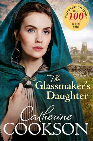 The Glassmaker's Daughter de Catherine Cookson