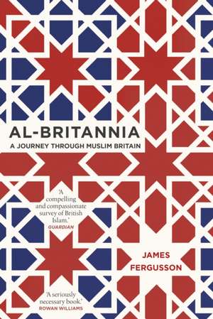 Al-Britannia, My Country de James Fergusson