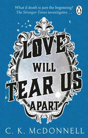 Love Will Tear Us Apart de C. K. McDonnell