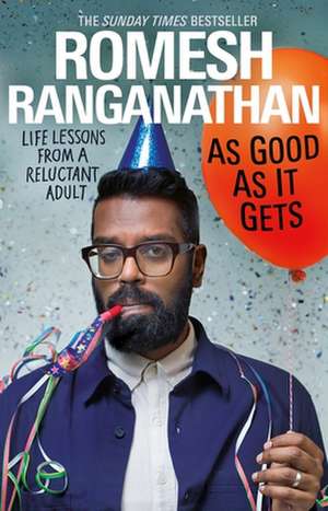 As Good As It Gets de Romesh Ranganathan