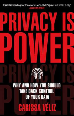 Privacy is Power de Carissa Véliz