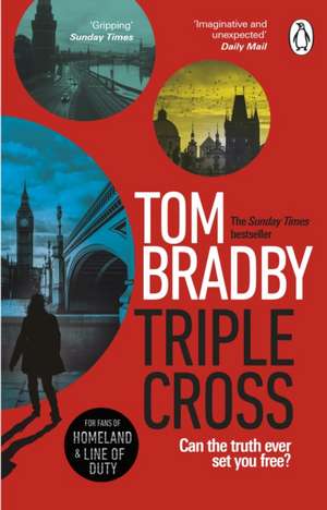 Triple Cross de Tom Bradby