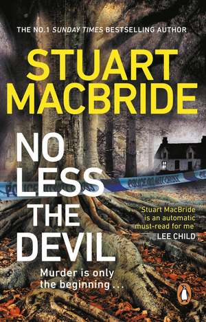 No Less The Devil de Stuart MacBride