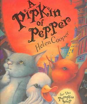 A Pipkin Of Pepper de Helen Cooper