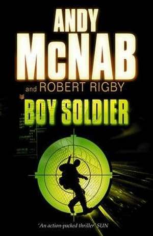 Boy Soldier de Andy McNab