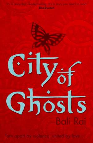 City of Ghosts de Bali Rai