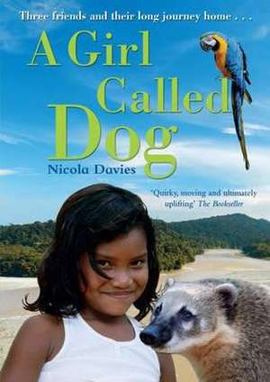 A Girl Called Dog: A Finn Gunnersen Adventure de Nicola Davies