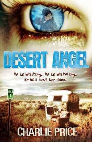 Price, C: Desert Angel de Charlie Price