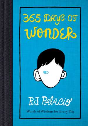 365 Days of Wonder de R. J. Palacio