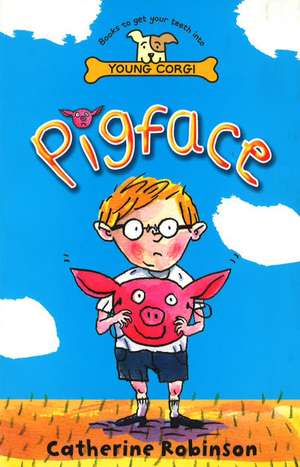 Robinson, C: Pigface de Catherine Robinson