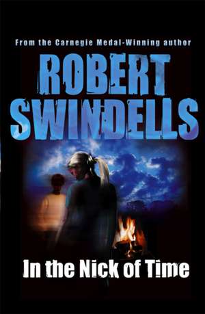 In the Nick of Time de Robert Swindells