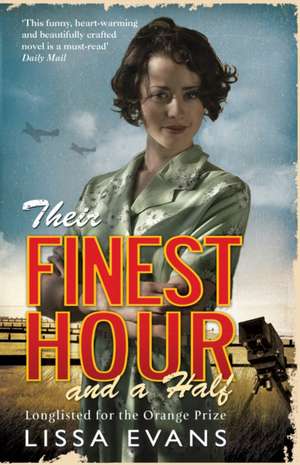 Their Finest Hour and a Half de Lissa Evans