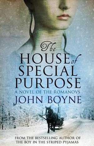 The House of Special Purpose de John Boyne