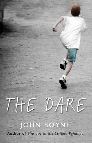 Boyne, J: Dare