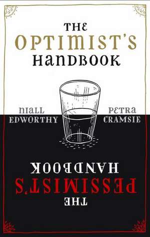 The Optimists/Pessimists Handbook de Niall Edworthy