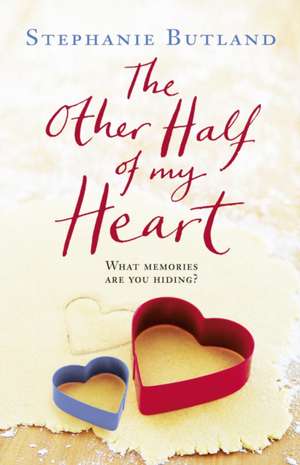 The Other Half Of My Heart de Stephanie Butland