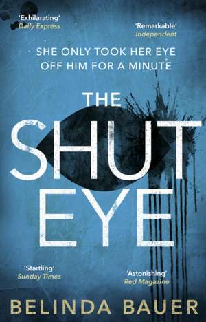 The Shut Eye de Belinda Bauer