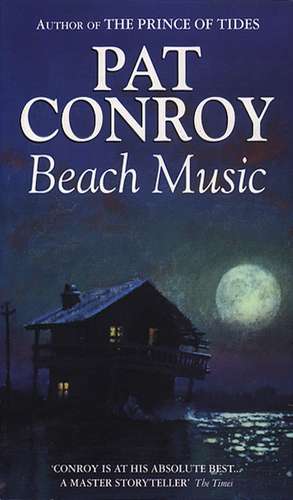 Beach Music de Pat Conroy