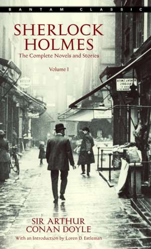 Sherlock Holmes: The Complete Novels and Stories Volume I de Arthur Conan Doyle