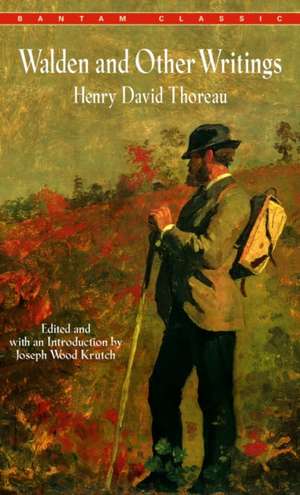 Walden and Other Writings de Henry David Thoreau