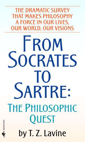 From Socrates to Sartre: The Philosophic Quest de T. Z. Lavine