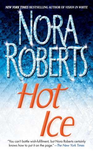 Hot Ice de Nora Roberts