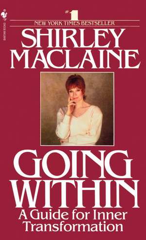 Going Within de Shirley Maclaine