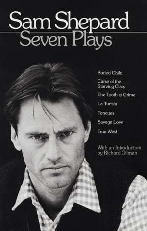 Sam Shepard: Seven Plays de Sam Shepard