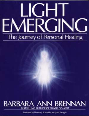 Light Emerging de Barbara Ann Brennan