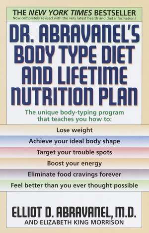 Dr. Abravanel's Body Type Diet and Lifetime Nutrition Plan de Elliot D. Abravanel